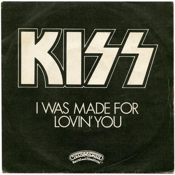 I Was Made For Lovin' You