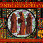 Las Mejores Obras Del Canto Gregoriano
