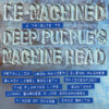 Re-Machined A Tribute To Deep Purple's Machine Head