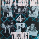 A Few 4 Skins More Volume 1