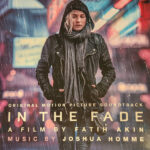e08d6c6e1d98e5b7b0736c86a1803a4c19e873ee_0_0.jpeg In The Fade (Original Motion Picture Soundtrack)