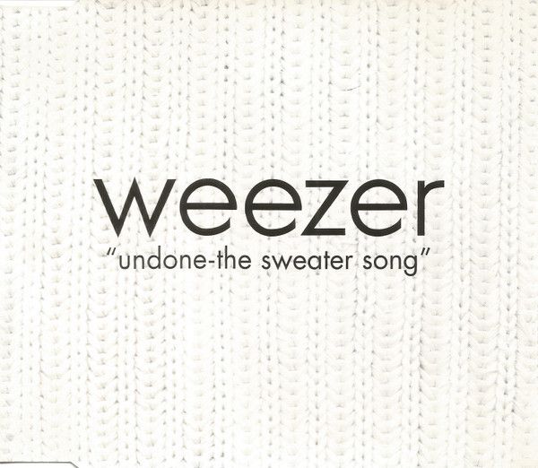 Undone - The Sweater Song