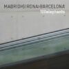 Madrid>Girona>Barcelona