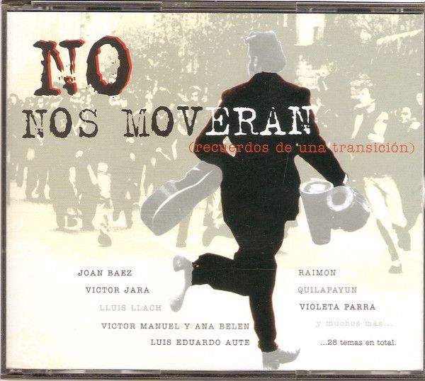 No Nos Moveran (Recuerdos De Una Transición)