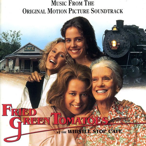 Fried Green Tomatoes (Original Soundtrack)
