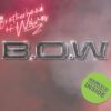 B.O.W.