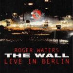 The Wall (Live In Berlin)