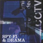 Spy-Fi & Drama