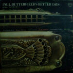 Paul Butterfield's Better Days