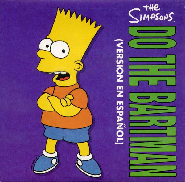 4c53e70c26995262c59ea415bcc844d085a80d17_0_0.jpeg Do The Bartman (Version En Español)