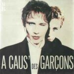 A Caus' Des Garçons