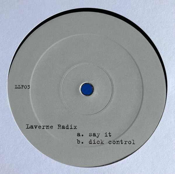 Say It / Dick Control