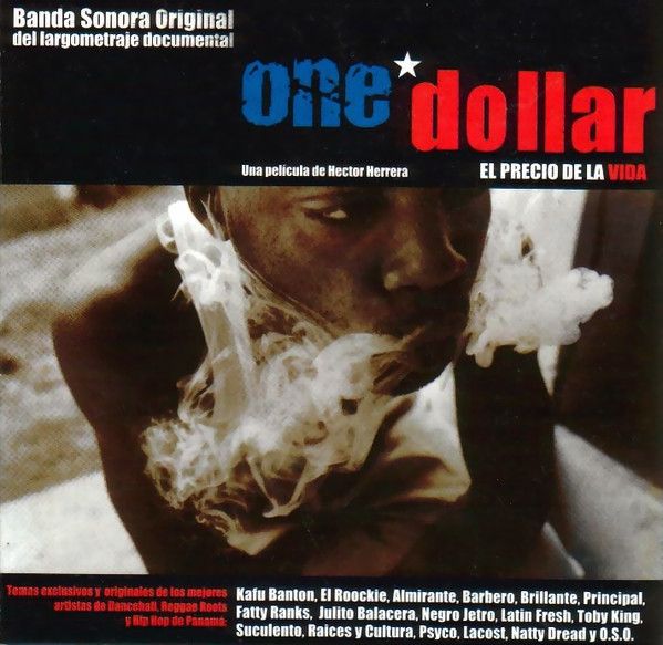 One Dollar: El Precio De La Vida