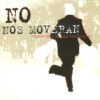 No Nos Moveran (Recuerdos De Una Transición)