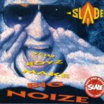 You Boyz Make Big Noize
