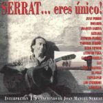 Serrat... Eres Único!