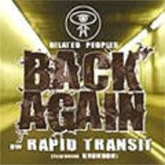 Back Again / Rapid Transit