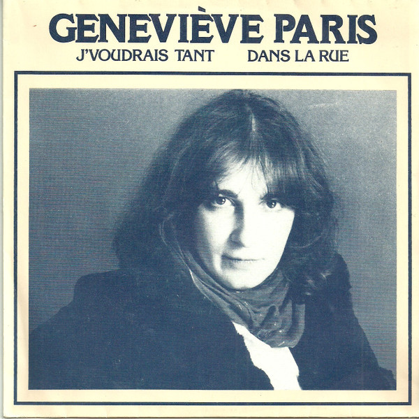 J' Voudrais Tant / Dans La Rue