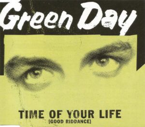 Time Of Your Life (Good Riddance)