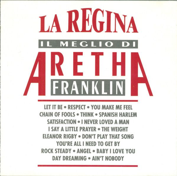 La Regina - Il Meglio Di Aretha Franklin