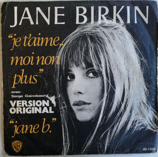 Je T'aime ... Moi Non Plus / Jane B.