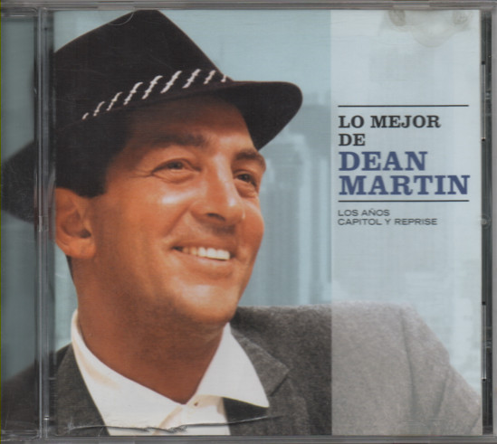 Lo Mejor De Dean Martin (Los Años Capitol Y Reprise)