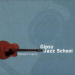 Gipsy Jazz School - Django's Legacy