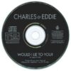 Would I Lie To You?/Fiate de Mi