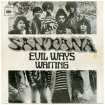 Evil Ways / Waiting