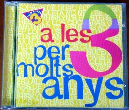 A Les 3 Per Molts Anys