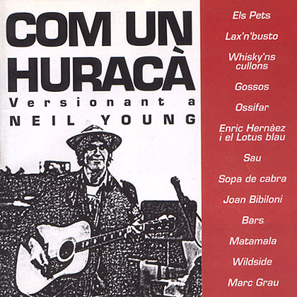 Com Un Huracà - Versionant A Neil Young