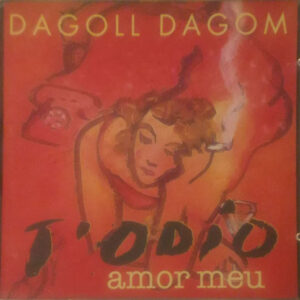 T'Odio, Amor Meu