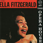 Ella Fitzgerald At The Opera House