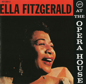 Ella Fitzgerald At The Opera House