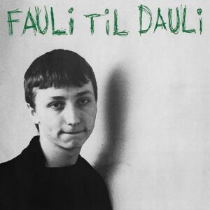 Fauli Til Dauli