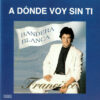 A Dónde Voy Sin Ti