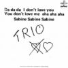 b6789fc0dc7ead745f4b680c3ec7311bc1f4bca1_0_0.jpeg Da Da Da I Don't Love You You Don't Love Me / Sabine Sabine Sabine