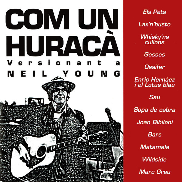 Com Un Huracà - Versionant A Neil Young