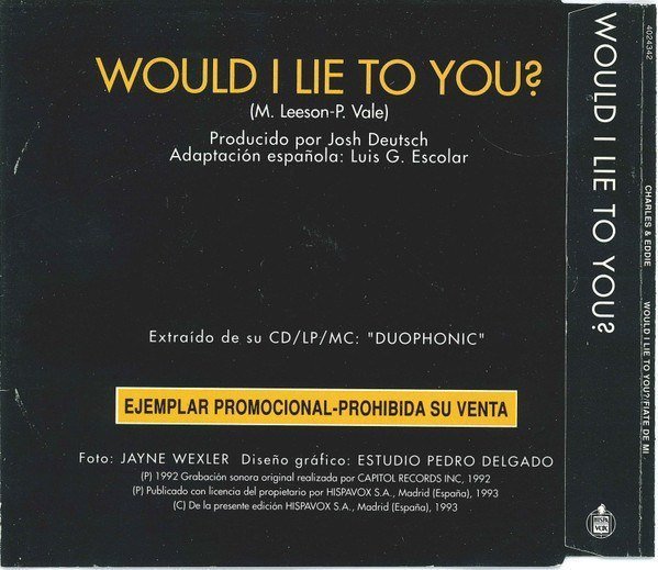 Would I Lie To You?/Fiate de Mi
