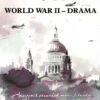 World War II – Drama