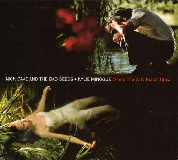 Where The Wild Roses Grow