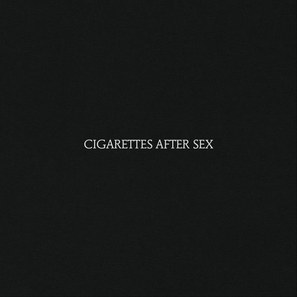 Cigarettes After Sex