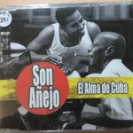 SON AÑEJO EL ALMA DE CUBA