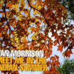 Meet Me In The Indian Summer