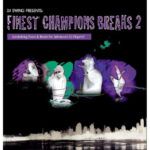 e6e83b5bbeea4c3e754c1411d66682b0103d25b3_0_0.jpeg Finest Champions Breaks Vol.2