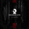 The American Epic Sessions (Original Motion Picture Soundtrack)