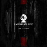 The American Epic Sessions (Original Motion Picture Soundtrack)