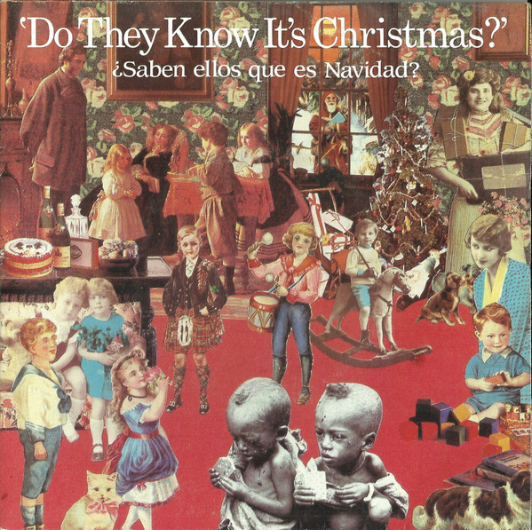 7b7d778290f7947494108a25020c7648eb18e8df_0_0.jpeg Do They Know It's Christmas? = ¿Saben Ellos Que Es Navidad?