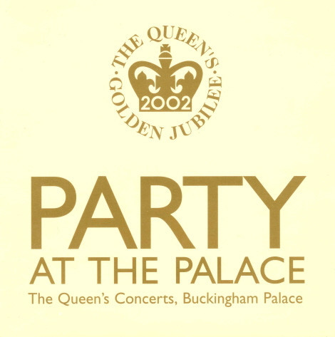 Party At The Palace (The Queen's Concerts, Buckingham Palace)